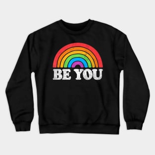 LGBTQ Be You Gay Pride LGBT Ally Flag Retro Crewneck Sweatshirt